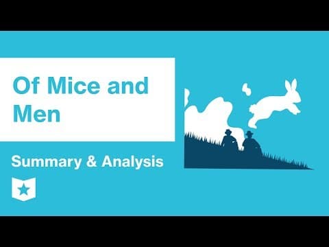 Of Mice and Men | Summary & Analysis | John Steinbeck thumbnail