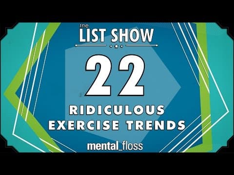22 Ridiculous Exercise Trends - mental_floss List Show Ep. 423 thumbnail