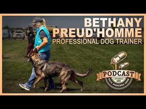 Mastering Dog Training with Expert Bethany Preud'homme: The Nate Schoemer Show - Episode 1 thumbnail