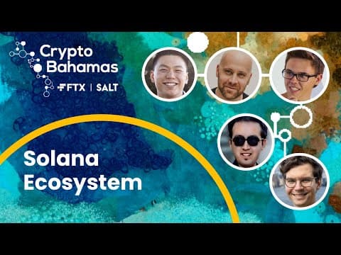 Solana Ecosystem Development & Multichain Infrastructure | Crypto Bahamas thumbnail
