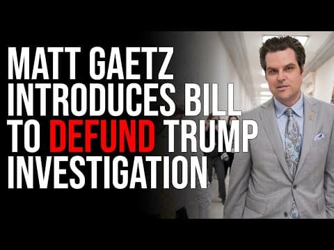 Matt Gaetz Introduces Bill To DEFUND Trump Investigation, White House DEFENDS DOJ thumbnail