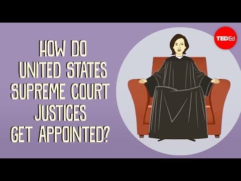 How Are US Supreme Court Justices Appointed? thumbnail