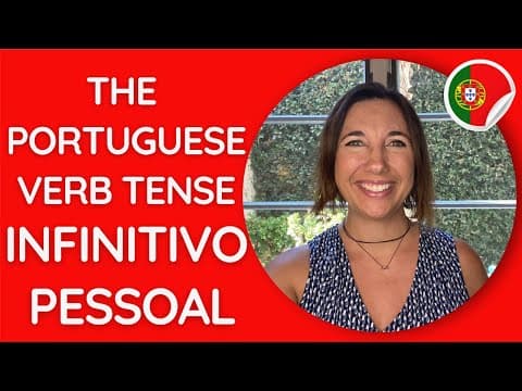 When to use the Infinitivo Pessoal in European Portuguese. thumbnail