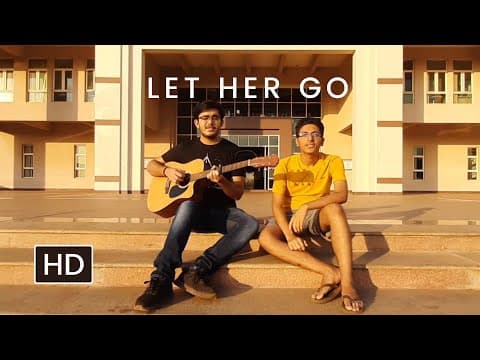 Let Her Go - Passenger Music Video | ft. Prajjwal Gupta & Ishan Sharma | BITS Pilani Goa thumbnail