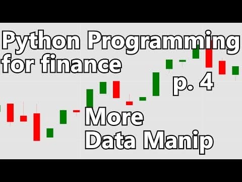 More stock manipulations - Python Programming for Finance p.4 thumbnail