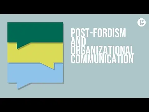 Post Fordism and Organizational Communication thumbnail