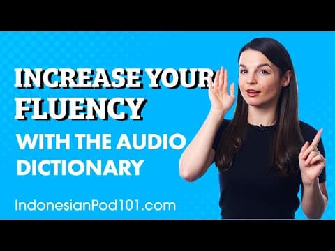 How to Boost Your Indonesian Vocabulary with the Audio Dictionary thumbnail