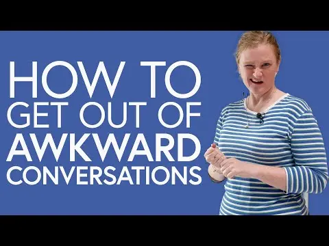 How I get out of awkward conversations thumbnail