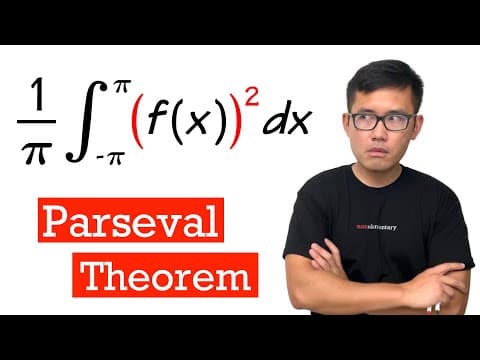 Parseval's Theorem (Fourier series engineering mathematics) thumbnail