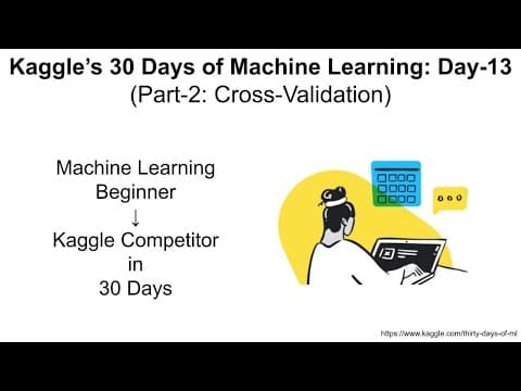 Kaggle's 30 Days Of ML (Day-13 Part-2): Cross-validation thumbnail
