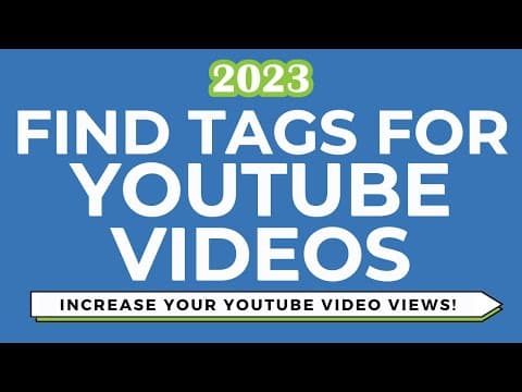 YouTube Tags For Views 2023: How to Find Popular YouTube Tags For Your Videos thumbnail