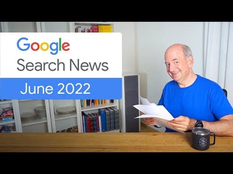 Google Search News (June ‘22) - Ecommerce Essentials, Google I/O Announcements, and more! thumbnail