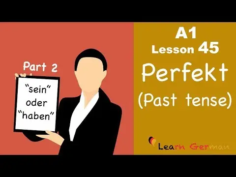 A1 - Lesson 45 | Perfekt | Past tense | Part 2 | Learn German for beginners thumbnail