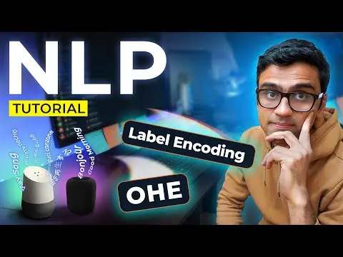 Text Representation: Label & One Hot Encoding: NLP Tutorial For Beginners - S2 E2 thumbnail