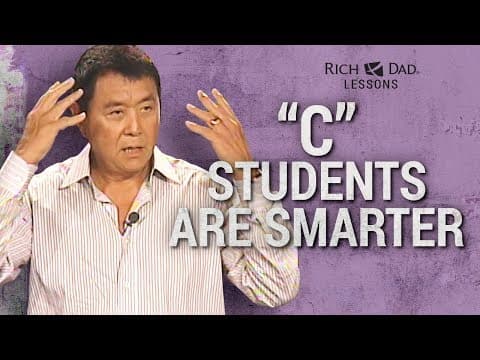 Why "A" Students Work For "C" Students - Robert Kiyosaki thumbnail