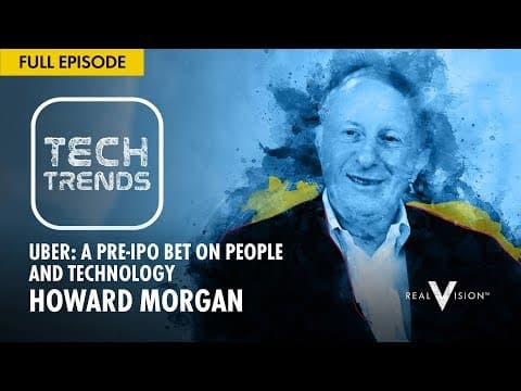 Uber: A Pre-IPO Bet on People and Technology (w/ Howard Morgan) | Tech Trends thumbnail
