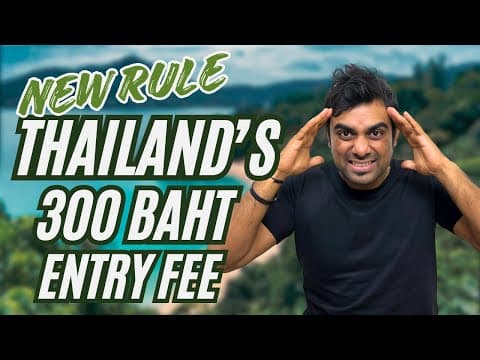 🚨BREAKING: Thailand Is Charging 300 Baht Entry Fee || What It Means For YOU? thumbnail