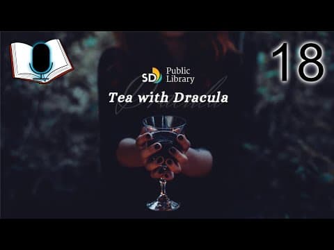 Tea with Dracula | Day 18 | Chapter 18 thumbnail