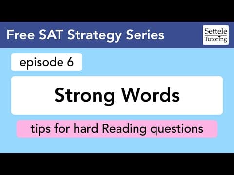 Strong Words (ep 6): Digital SAT Strategy Guide thumbnail