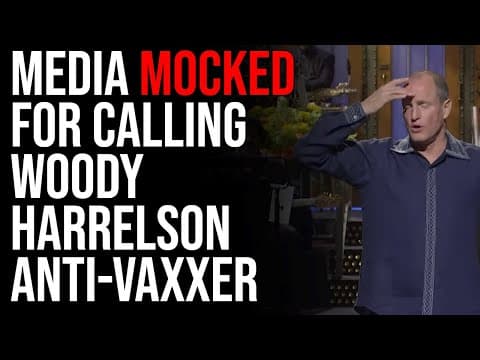 Media MOCKED For Calling Woody Harrelson Anti-Vaxxer, HE WAS RIGHT thumbnail