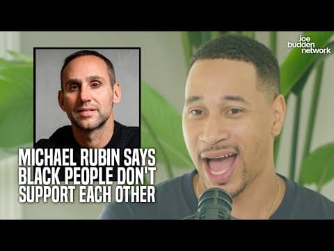 The JBP Reacts To Michael Rubin's Breakfast Club Comments That Black People Don't Support Each Other thumbnail