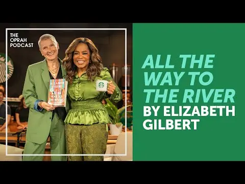 Elizabeth Gilbert: "All the Way to the River" | Oprah's Book Club thumbnail