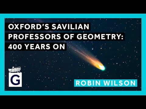 What Is the Legacy of Oxford's Savilian Professors of Geometry? thumbnail