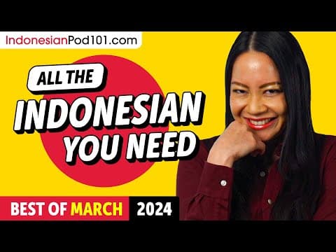 Your Monthly Dose of Indonesian - Best of March 2024 thumbnail