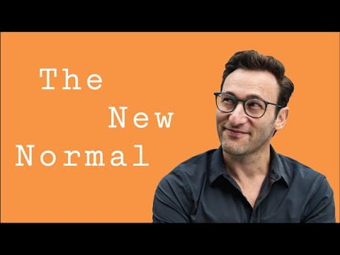 The New Normal | Simon Sinek thumbnail