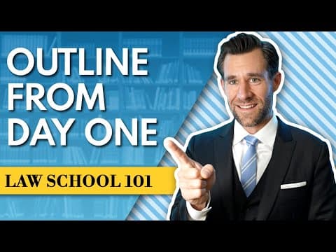 How to Create a Law School Outline from Day One thumbnail