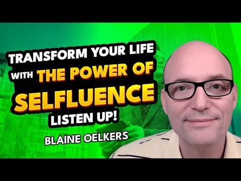 ✴️ Selfluence - The Art + Science of Influencing Yourself w/ Chief Results Officer Blaine Oelkers ✴️ thumbnail