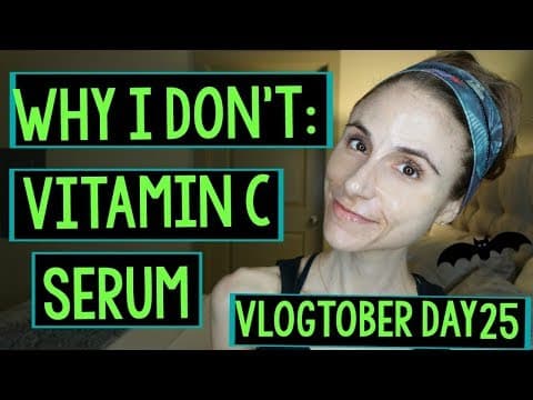 Vlogtober Day 25: WHY I DON’T USE VITAMIN C SERUM|Dr Dray thumbnail