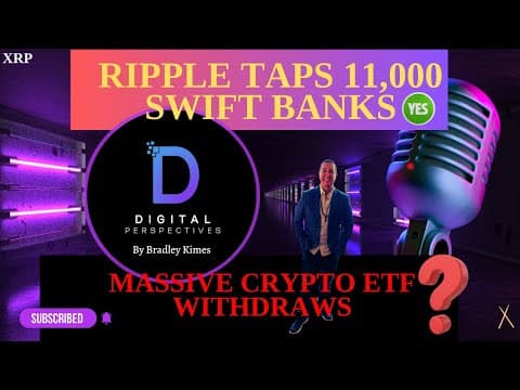 XRP- Ripple Taps 11,000 SWIFT Banks - Massive Crypto ETF Listing Withdraws = Implosion or Explosion? thumbnail