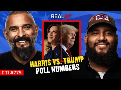 Is Kamala Harris' Support Real or Are the Numbers Being Skewed? - Ep 775 CTI thumbnail