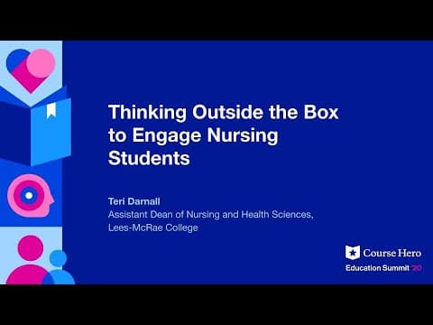 Thinking Outside the Box to Engage Nursing Students | Teri Darnall thumbnail
