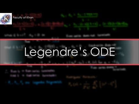 How to Solve Legendre's ODE with Series Solutions thumbnail
