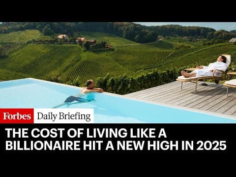 The Cost Of Living Like A Billionaire Hit A New High In 2025 thumbnail