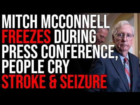 What Happened to Mitch McConnell at the Press Conference? thumbnail