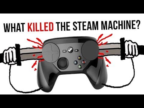 What KILLED The Steam Machine? thumbnail