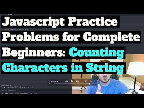 Javascript Practice Problems: Count Characters in String thumbnail
