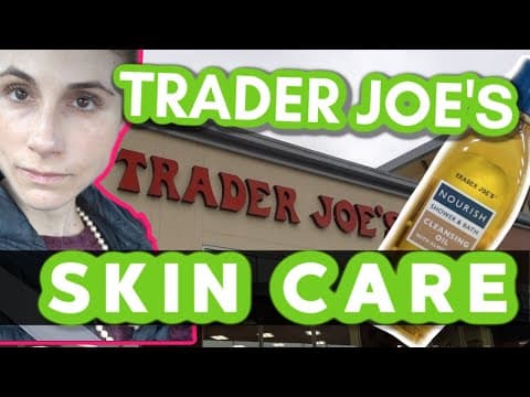 NEW SKIN CARE AT TRADER JOE'S (HAIR CARE TOO)| DR DRAY thumbnail