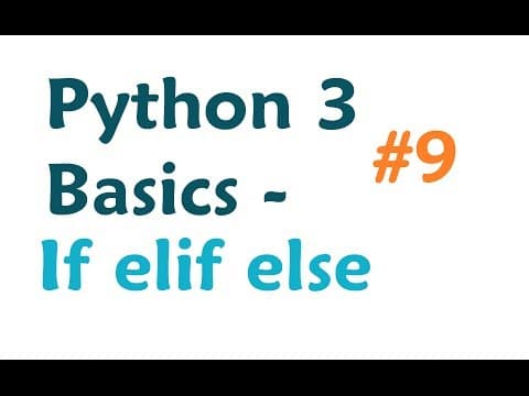 Python 3 Programming Tutorial: If Elif Else thumbnail