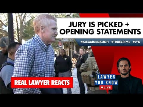 LIVE! Real Lawyer Reacts: Day 3 - #Murdaugh Picked A Jury And We Get To Hear Opening Statements thumbnail