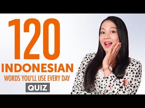 Quiz | 120 Indonesian Words You'll Use Every Day - Basic Vocabulary #52 thumbnail