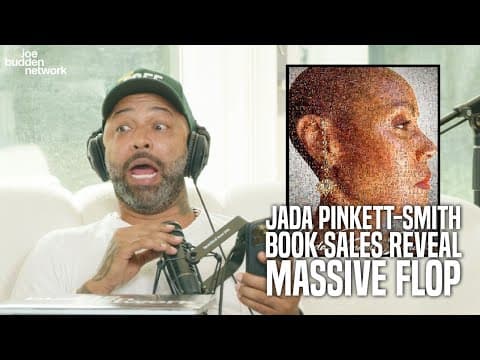 Jada Pinkett-Smith Book Sales Numbers Reveal MASSIVE Flop | Joe Budden Reacts thumbnail