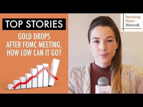 Top Stories This Week: Gold Drops After FOMC Meeting, How Low Can it Go? thumbnail