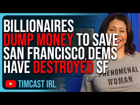 Billionaires DESPERATELY DUMP MONEY To Save San Francisco, Woke Dem Policies Have DESTROYED SF thumbnail