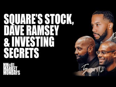 Square’s Stock, Dave Ramsey’s Investment Model, & Investing Secrets thumbnail