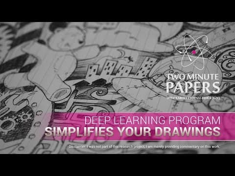 Deep Learning Program Simplifies Your Drawings | Two Minute Papers #107 thumbnail