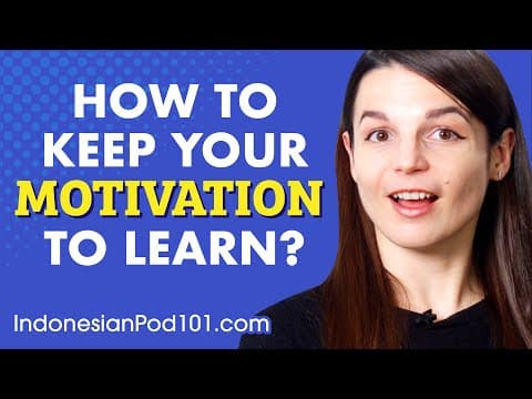 10 Methods that Keep You Motivated To Learn Indonesian thumbnail